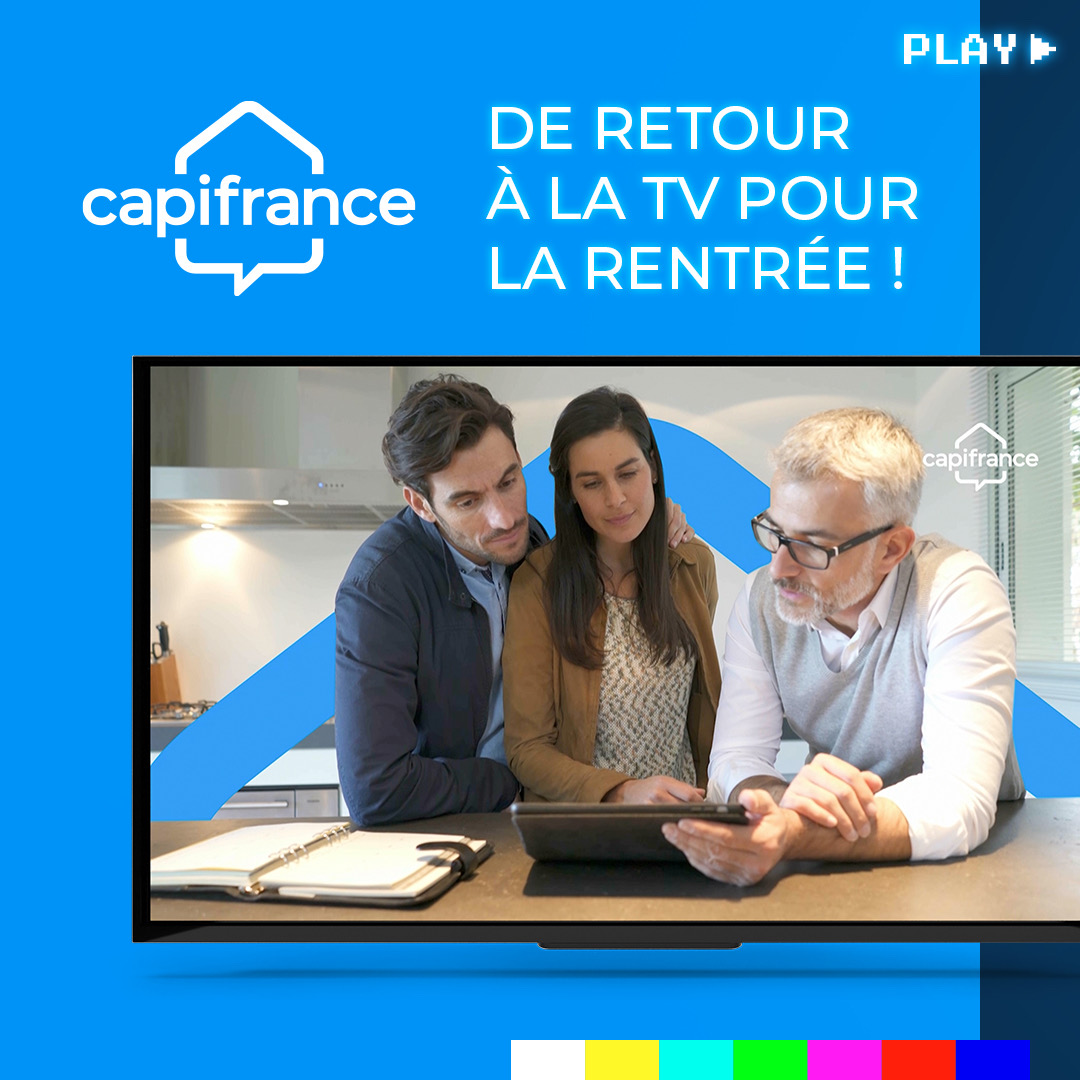 Capifrance à la télé : Découvrez notre campagne pour accompagner tous vos projets immobiliers.