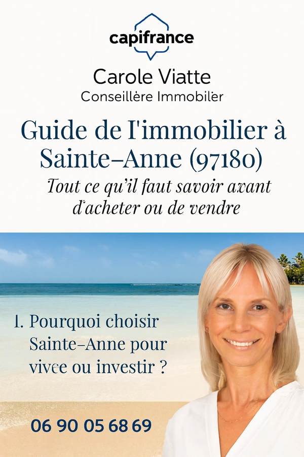 Guide immobilier à Sainte-Anne, à savoir avant d'acheter ou de vendre