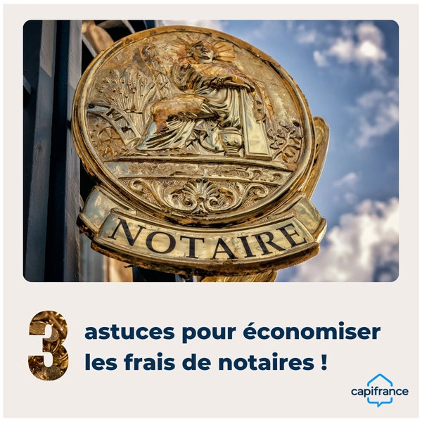 Les frais de notaire augmentent : 3 astuces pour économiser malgré tout 🏡💰