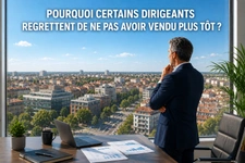 Pourquoi certains dirigeants regrettent-ils de ne pas avoir vendu plus tôt ?