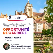 Bourgogne Franche Comté : réunion d’info sur le métier de conseiller immobilier