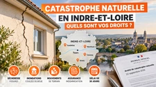 Catastrophe naturelle en Indre-et-Loire : vos droits après l’arrêté 2026