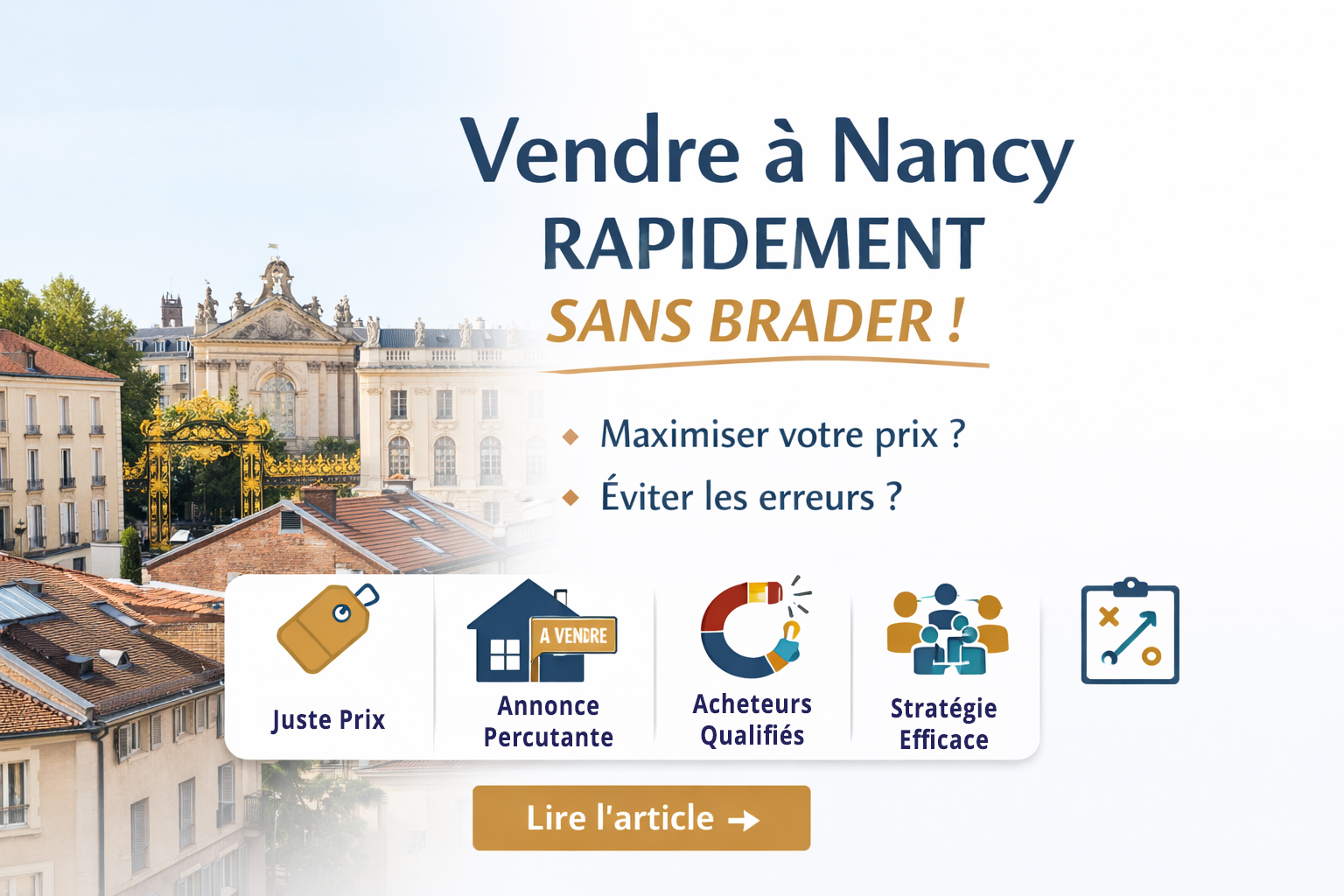Vente immobilière à Nancy : comment vendre vite sans brader son bien