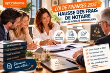 Loi de finances 2025 : hausse des frais de notaire sur les achats immobiliers