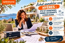 Achat immobilier neuf Hyères : PTZ et avantages primo-accédants Hyères 83400