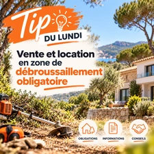 Tip du lundi — Vente et location en zone de débroussaillement obligatoire