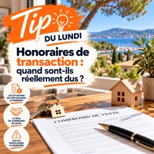 Tip du lundi — Honoraires de transaction : quand sont-ils réellement dus ?