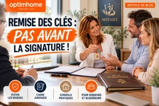 Remise des clés avant l'acte définitif à Hyères : une fausse bonne idée !