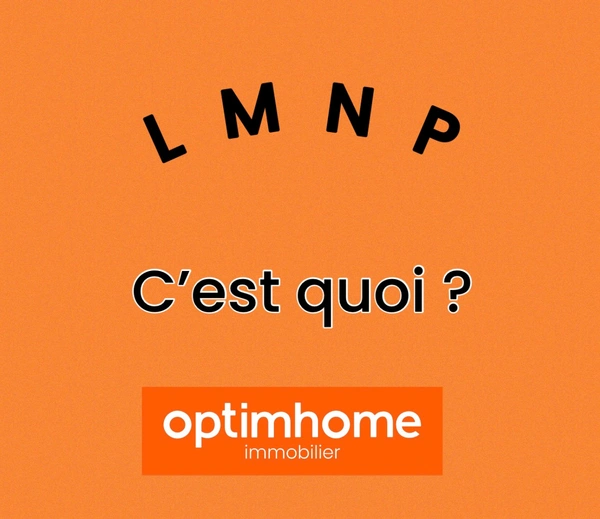 LMNP : Le guide complet pour débutants (Loueur Meublé Non Professionnel)
