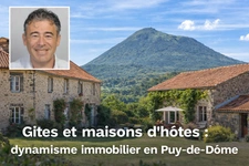 Gîtes et maisons d’hôtes : dynamisme immobilier en Puy-de-Dôme