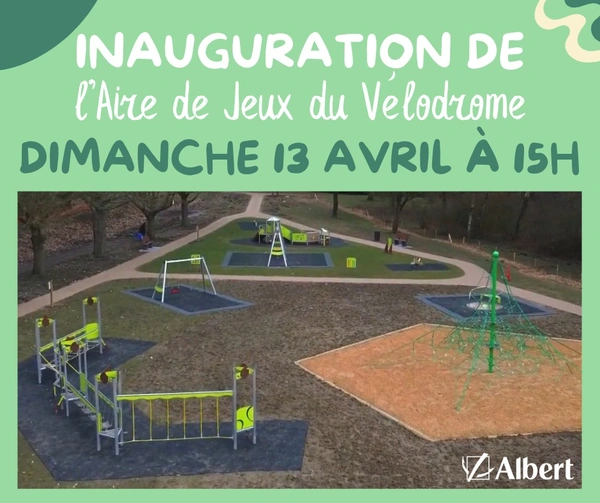 Inauguration du nouveau parc de loisir d'Albert 80300