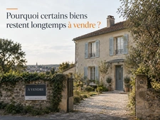 Pourquoi certains biens restent longtemps à vendre ?