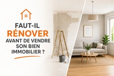Faut-il rénover avant de vendre son bien immobilier ?