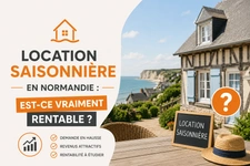 Location saisonnière en Normandie : est-ce vraiment rentable ?