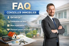 ❓ FAQ – Conseiller Immobilier : tout savoir avant de vendre ou acheter un bien