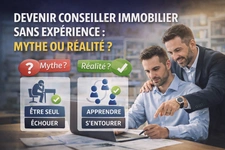 Devenir conseiller immobilier sans expérience : mythe ou réalité ?