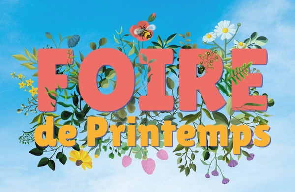 L'édition 2025 de la foire de printemps approche !