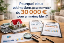 Pourquoi deux estimations peuvent varier de 30 000 € pour un même bien ?