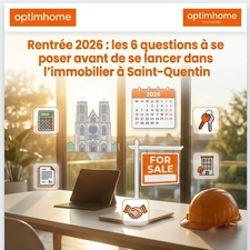 Les 6 questions à se poser avant de se lancer dans l’immobilier à Saint-Quentin