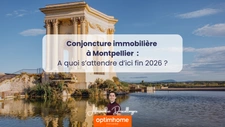 Conjoncture immobilière à Montpellier en cette rentrée 2026
