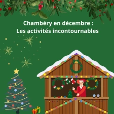 Que faire à Chambéry en décembre ? Activités et festivités incontournables !