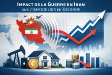 Guerre en Iran : quel impact sur l’immobilier en Essonne ?