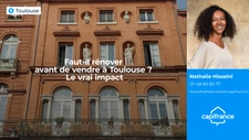 Faut-il rénover avant de vendre à Toulouse ? Le vrai impact