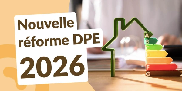 REFORME DPE 2026