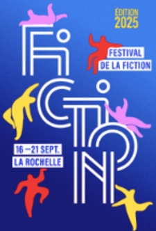 Festival de la fiction 2025 à La Rochelle