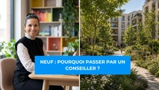 Acheter un appartement neuf : pourquoi passer par un conseiller immobilier ?