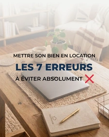 Mettre son bien en location à Annecy : les 7 erreurs à éviter