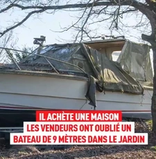 Il achète une maison et découvre un bateau de neuf mètres dans son jardin