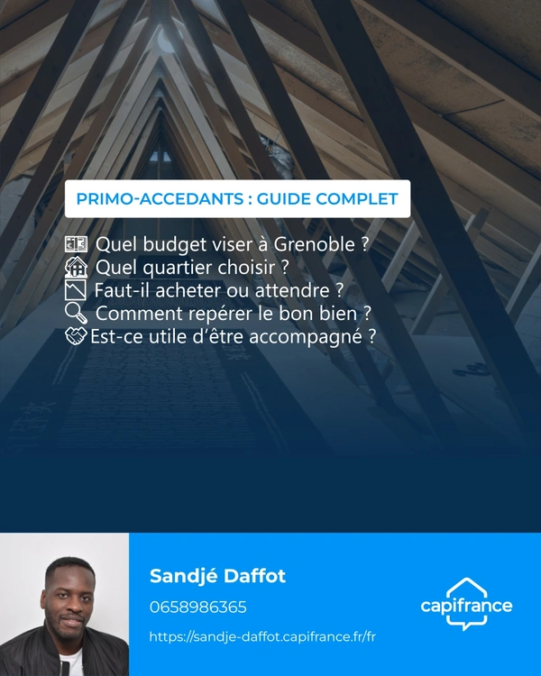 Primo-accédants à Grenoble : Guide complet 2025