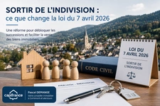 Sortir de l’indivision : ce que change la loi du 7 avril 2026