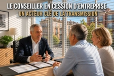 Le conseiller en cession d'entreprise : un acteur clé de la transmission