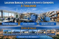 Location bureaux Toulouse, locaux d’activité, entrepôts et ateliers disponibles