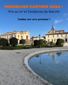 Prix immobilier à Castres en 2026 : quelle est la valeur de votre patrimoine ?
