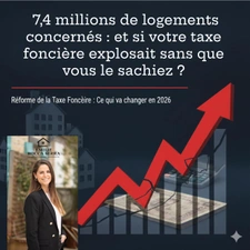 INFO IMMO : Réforme de la taxe foncière ce qui va changer en 2026