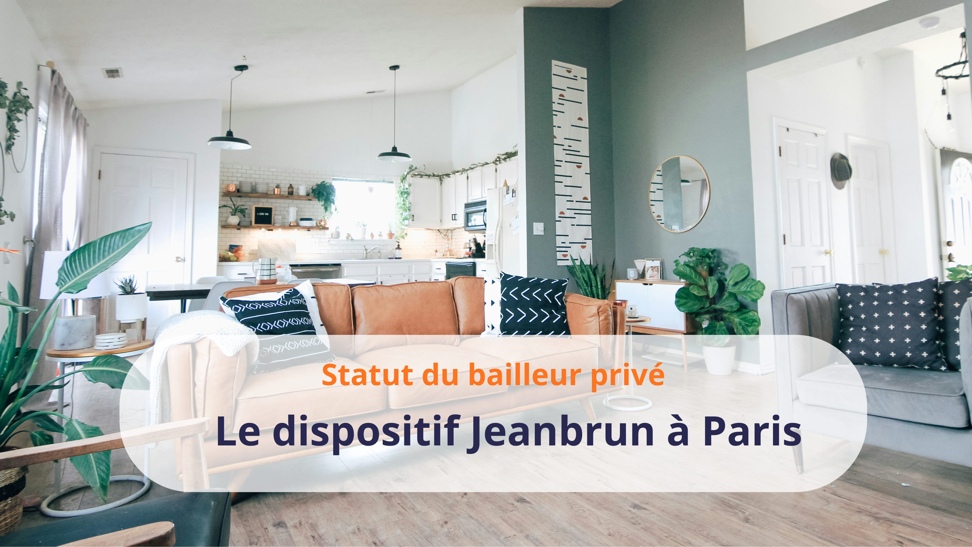 Dispositif Jeanbrun à Paris : opportunité pour un investissement locatif ?