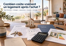 Combien coûte vraiment un logement après l’achat ?