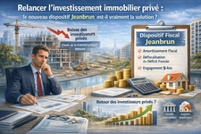 Ce nouveau dispositif peut‑il relancer l’investissement privé en immobilier ?