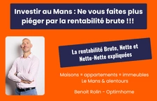 Investir au Mans : Le piège de la rentabilité brute !!!