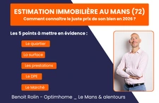Comment estimer sa maison ou son appartement au Mans (72) en 2026 ?
