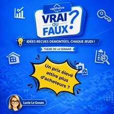 🏡 Vrai ou Faux : un prix élevé attire plus d’acheteurs ?