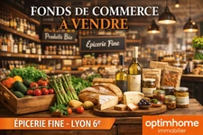 LYON 6 – BROTTEAUX – AV FONDS DE COMMERCE - EPICERIE FINE