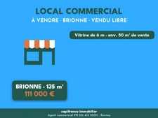 LOCAL COMMERCIAL 135 m² – VENDU LIBRE – BRIONNE – EMPLACEMENT N°1
