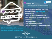 Local commercial 460 m² emplacement PREMIUM - Bail à céder PERTUIS (84)